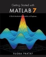 Getting Started with MATLAB 7: A Quick Introduction for Scientists and Engineers (The Oxford Series in Electrical and Computer Engineering) 0195179374 Book Cover