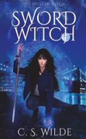 Sword Witch: An Urban Fantasy Romance Novella 1717848532 Book Cover