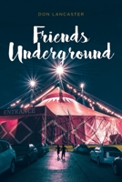 Friends Underground 1637107773 Book Cover