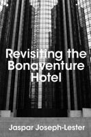 Revisiting the Bonaventure Hotel 0955379253 Book Cover