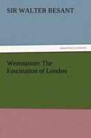 Westminster: The Fascination of London 9353290724 Book Cover