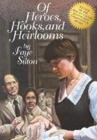 Of Heroes, Hooks, and Heirlooms 0827606494 Book Cover