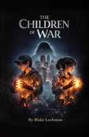 The Children of War 1969677368 Book Cover