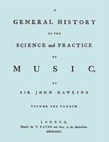 A General History of the Science and Practice of Music. Vol.4 of 5. [Facsimile of 1776 Edition of Vol.4.] 101476145X Book Cover