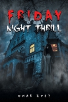 Friday Night Thrill B0BH7XRR12 Book Cover