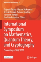 International Symposium on Mathematics, Quantum Theory, and Cryptography: Proceedings of MQC 2019 9811551936 Book Cover