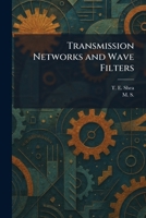 Transmission Networks and Wave Filters 1025414748 Book Cover