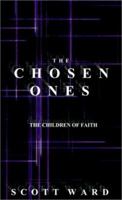 The Chosen Ones: The Children of Faith (Chosen Ones) 1587219271 Book Cover