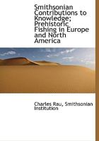 Prehistoric Fishing in Europe and North America 1016910096 Book Cover