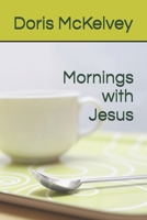 Mornings with Jesus B0FDR6GRL5 Book Cover