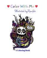 Color with me: Coloring Book B0BJYCYMP2 Book Cover