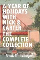 A Year of Holidays with Nick & Carter: The Complete Collection B08S8X2ZG3 Book Cover