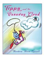 Tippy and the Runaway Cloud 1452573905 Book Cover