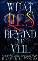 What Lies Beyond the Veil 0578374005 Book Cover