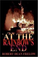 At The Rainbow's End 1425957293 Book Cover