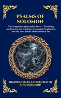The Psalms of Solomon: Sacred Songs of Faith and Hope (Large Print Deluxe Hardcover Edition For Easy Reading) (Library of Alexandria) 1806986329 Book Cover