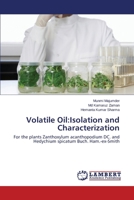 Volatile Oil: Isolation and Characterization 3659499544 Book Cover