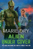 Alien Under Cover B08FNJJZX4 Book Cover