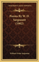 Poems By W. D. Sargeaunt 054887395X Book Cover