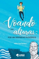 Voando Nas Alturas: Por Um Despertar Filosófico (Portuguese Edition) 6500988930 Book Cover