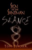 Sign of the Sandman - Séance (Sign of the Sandman Saga) 1938155319 Book Cover
