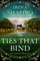 The Ties that Bind: An emotional and addictive historical timeslip novel (The Hands of Time) 1805086588 Book Cover