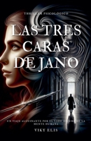 Las Tres Caras de Jano (Spanish Edition) B0FCPMXNSL Book Cover