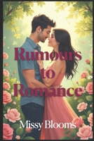 Rumours to Romance (Rumours, Omissions & Half Truths) B0DTGDV668 Book Cover