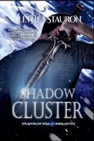 Shadow Cluster (Weapon of War) B0DXPLWQP3 Book Cover