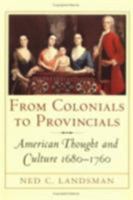 From Colonials to Provincials : American Thought and Culture, 1680 - 1760 (Cornell Paperbacks) 0805716262 Book Cover