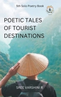 Poetic Tales of Tourist Destination 9358260882 Book Cover