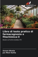 Libro di testo pratico di farmacognosia e fitochimica-II (Italian Edition) 620901691X Book Cover