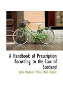 A Handbook of Prescription According to the Law of Scotland B0BP8CZWVD Book Cover