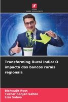 Transforming Rural India: O impacto dos bancos rurais regionais (Portuguese Edition) 620876078X Book Cover