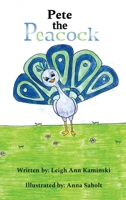 Pete The Peacock 1637640854 Book Cover