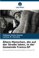 Ältere Menschen, die auf der Straße leben, in der Gemeinde Franca-SP (German Edition) 6208242134 Book Cover