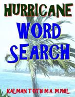 Hurricane Word Search: 133 Jumbo Print Themed Word Search Puzzles 1976420814 Book Cover