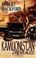 Kamyonistan Revealed 1847484425 Book Cover