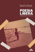 Poesia Libera: 100 poesie e aforismi B0CQ56YTQV Book Cover