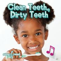 Clean Teeth, Dirty Teeth 1618100823 Book Cover