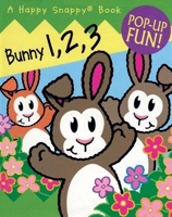 Happy Snappy Bunny 1, 2, 3 (Happy Snappy Books) 1592235662 Book Cover
