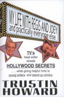 My Life With Regis and Joey and Practically Everyone Else 0974076007 Book Cover