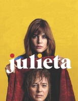 Julieta: Screenplay B08L3XBZP7 Book Cover