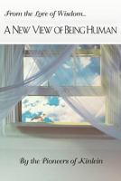 From the Love of Wisdom . . . a New View of Being Human 1457507064 Book Cover