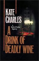 A Drink of Deadly Wine 0892965010 Book Cover