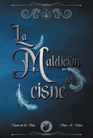 La Maldición del Cisne B0BHKZ4ZBS Book Cover