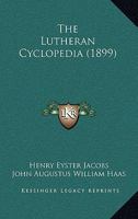 The Lutheran Cyclopedia 1017472262 Book Cover