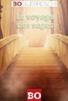 Le voyage de sages: une histoire pour les enfants 1724034189 Book Cover