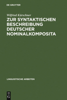 Zur Syntaktischen Beschreibung Deutscher Nominalkomposita: Auf Der Grundlage Generativer Transformationsgrammatiken 3484102071 Book Cover
