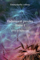Fadaises et paroles - Tome 1 (French Edition) 2414108312 Book Cover